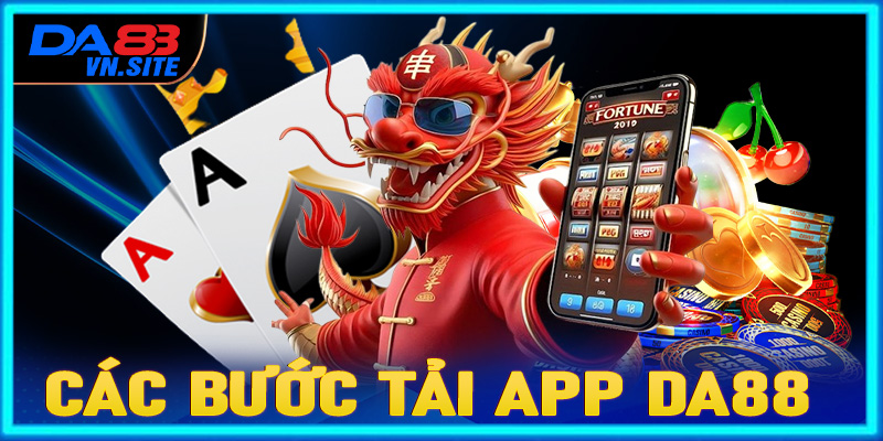 Chi tiết các bước tải app da88 cực đơn giản dành cho người mới bắt đầu 